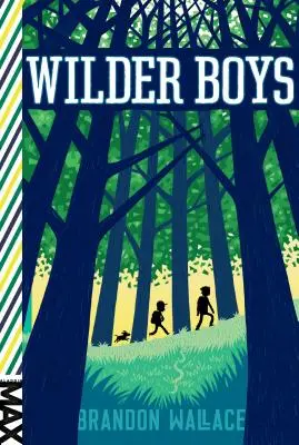 Les garçons de Wilder - Wilder Boys