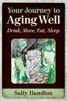 Votre voyage pour bien vieillir - Your Journey to Aging Well