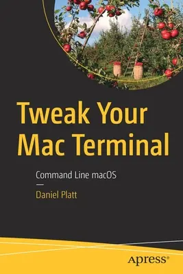 Améliorez votre terminal Mac : Ligne de commande Macos - Tweak Your Mac Terminal: Command Line Macos