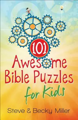 101 énigmes bibliques pour les enfants - 101 Awesome Bible Puzzles for Kids