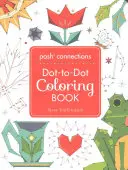 Posh Connections : un livre de coloriage à points pour adultes - Posh Connections a Dot-To-Dot Coloring Book for Adults