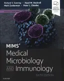 Microbiologie médicale et immunologie de Mims - Mims' Medical Microbiology and Immunology