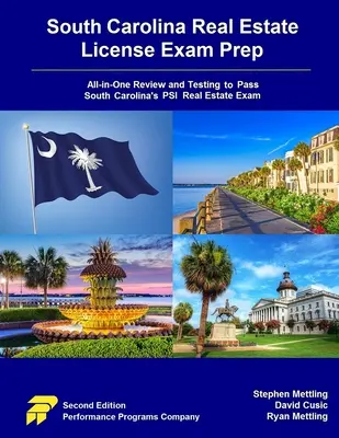 Préparation à l'examen de licence immobilière de Caroline du Sud : Révision et test tout-en-un pour réussir l'examen PSI Real Estate de Caroline du Sud - South Carolina Real Estate License Exam Prep: All-in-One Review and Testing to Pass South Carolina's PSI Real Estate Exam