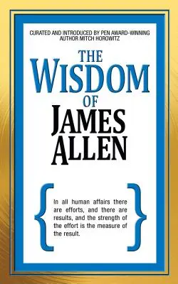 La sagesse de James Allen - The Wisdom of James Allen