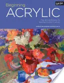 Portfolio : Commencer l'acrylique : Conseils et techniques pour apprendre à peindre à l'acrylique - Portfolio: Beginning Acrylic: Tips and Techniques for Learning to Paint in Acrylic
