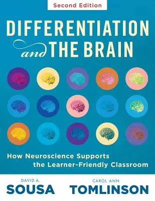 Differentiation and the Brain : How Neuroscience Supports the Learner-Friendly Classroom (Utiliser l'apprentissage basé sur le cerveau et la neuroéducation pour différencier) - Differentiation and the Brain: How Neuroscience Supports the Learner-Friendly Classroom (Use Brain-Based Learning and Neuroeducation to Differentiate