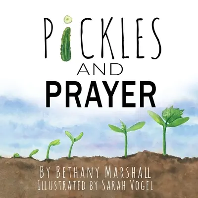 Les cornichons et la prière - Pickles and Prayer