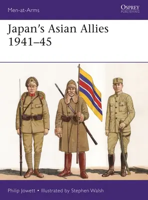 Les alliés asiatiques du Japon 1941-45 - Japan's Asian Allies 1941-45