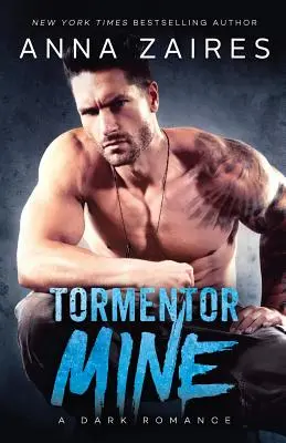 Le tourmenteur - Tormentor Mine