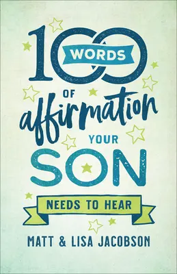 100 mots d'affirmation que votre fils doit entendre - 100 Words of Affirmation Your Son Needs to Hear