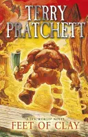 Feet Of Clay - (Discworld Novel 19) : tiré de la série à succès qui a inspiré The Watch à la BBC. - Feet Of Clay - (Discworld Novel 19): from the bestselling series that inspired BBC's The Watch