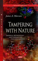 Trafiquer la nature - Méthodologie empirique et onto-épistémologie expérimentale - Tampering with Nature - Empirical Methodology & Experimental Onto-Epistemology