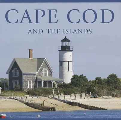 Cape Cod et les îles - Cape Cod and the Islands