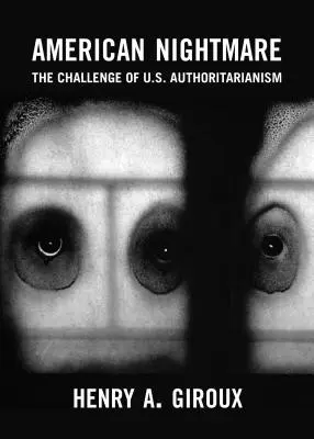 Le cauchemar américain : relever le défi du fascisme - American Nightmare: Facing the Challenge of Fascism