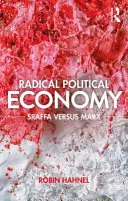 L'économie politique radicale : Sraffa contre Marx - Radical Political Economy: Sraffa Versus Marx