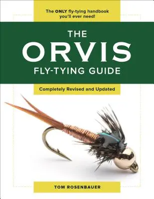 Le Guide Orvis du montage de mouches - The Orvis Fly-Tying Guide