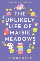 La vie improbable de Maisie Meadows - Unlikely Life of Maisie Meadows