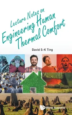 Notes de lecture sur l'ingénierie du confort thermique humain - Lecture Notes on Engineering Human Thermal Comfort