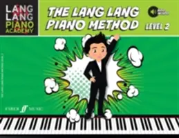 Lang Lang Piano Academy -- La méthode Lang Lang pour le piano : Niveau 2, Livre & Audio en ligne - Lang Lang Piano Academy -- The Lang Lang Piano Method: Level 2, Book & Online Audio