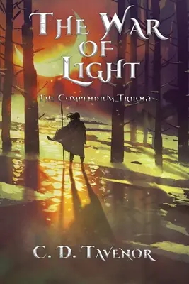 La guerre de la lumière : La Trilogie du Compendium - The War of Light: The Compendium Trilogy