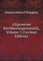 Allgemeine Bevolkerungsstatistik - Volume 2