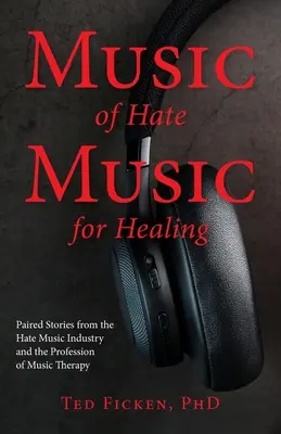 Musique de haine, musique de guérison - Music of Hate, Music For Healing