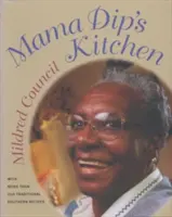 La cuisine de Mama Dip - Mama Dip's Kitchen