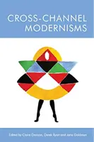 Modernismes d'outre-Manche - Cross-Channel Modernisms