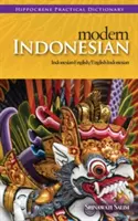 Dictionnaire pratique moderne indonésien-anglais/anglais-indonésien - Modern Indonesian-English/English-Indonesian Practical Dictionary