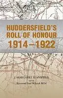 Le tableau d'honneur de Huddersfield 1914-1922 - Huddersfield's Roll of Honour 1914-1922