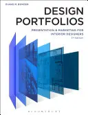 Design Portfolios : Présentation et marketing pour les architectes d'intérieur - Design Portfolios: Presentation and Marketing for Interior Designers