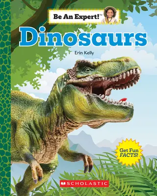 Dinosaures (Soyez un expert !) - Dinosaurs (Be an Expert!)