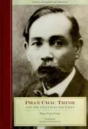 Phan Chau Trinh et ses écrits politiques - Phan Chau Trinh and His Political Writings