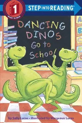 Dancing Dinos Go to School (Les dinosaures dansants vont à l'école) - Dancing Dinos Go to School