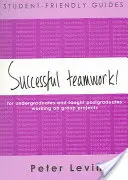 Guide de l'étudiant : Un travail d'équipe réussi ! - Student-Friendly Guide: Successful Teamwork!