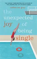 La joie inattendue d'être célibataire - Unexpected Joy of Being Single