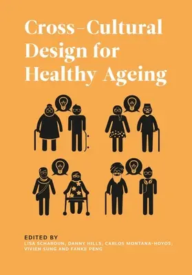Conception interculturelle pour un vieillissement en bonne santé - Cross-Cultural Design for Healthy Ageing