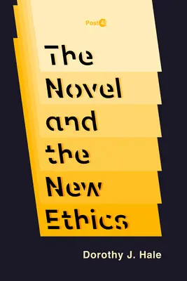 Le roman et la nouvelle éthique - The Novel and the New Ethics