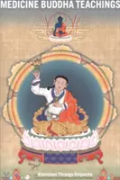 Enseignements du Bouddha de la médecine - Medicine Buddha Teachings