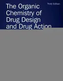 La chimie organique de la conception et de l'action des médicaments - The Organic Chemistry of Drug Design and Drug Action