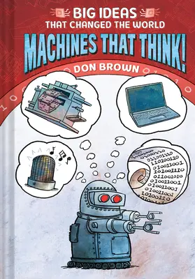 Des machines qui pensent ! - Machines That Think!