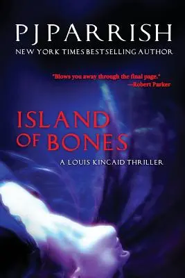 L'île des os : Un thriller de Louis Kincaid - Island Of Bones: A Louis Kincaid Thriller