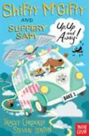 Shifty McGifty et Slippery Sam : En haut, en haut et loin ! - Fiction en deux couleurs pour les lecteurs de 5 ans et plus - Shifty McGifty and Slippery Sam: Up, Up and Away! - Two-colour fiction for 5+ readers