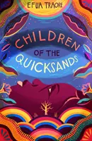 Les enfants des sables mouvants - Children of the Quicksands