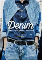 Denim : Street Style, Vintage, Obsession - Denim: Street Style, Vintage, Obsession