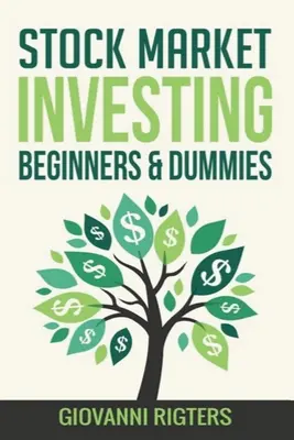 Investir en bourse pour les débutants et les nuls - Stock Market Investing Beginners & Dummies