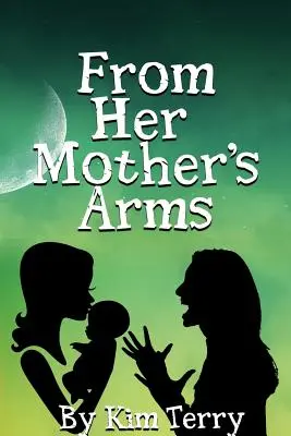 Dans les bras de sa mère - From Her Mother's Arms