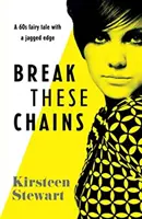 Briser ces chaînes - Break These Chains