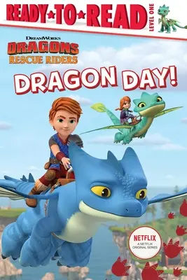 Dragon Day! : Prêt-à-lire niveau 1 - Dragon Day!: Ready-To-Read Level 1