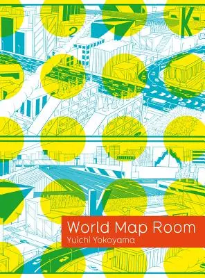 Yuichi Yokoyama : Salle des cartes du monde - Yuichi Yokoyama: World Map Room
